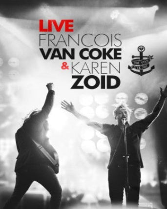 Francois van Coke & Karen Zoid: Toe Vind Ek Jou Live