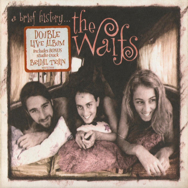 The Waifs – A Brief History...